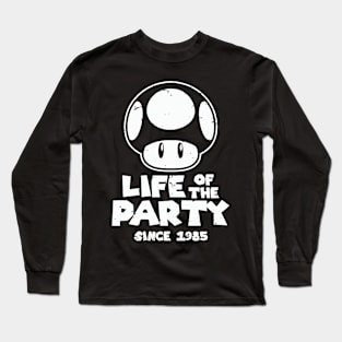 Life Of The Party Long Sleeve T-Shirt